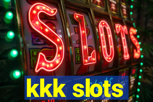 kkk slots